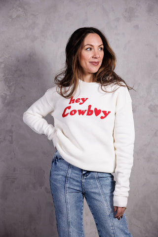 Hey Cowboy Sweatshirt